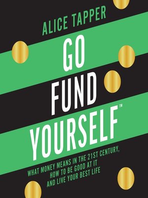 cover image of Go Fund Yourself